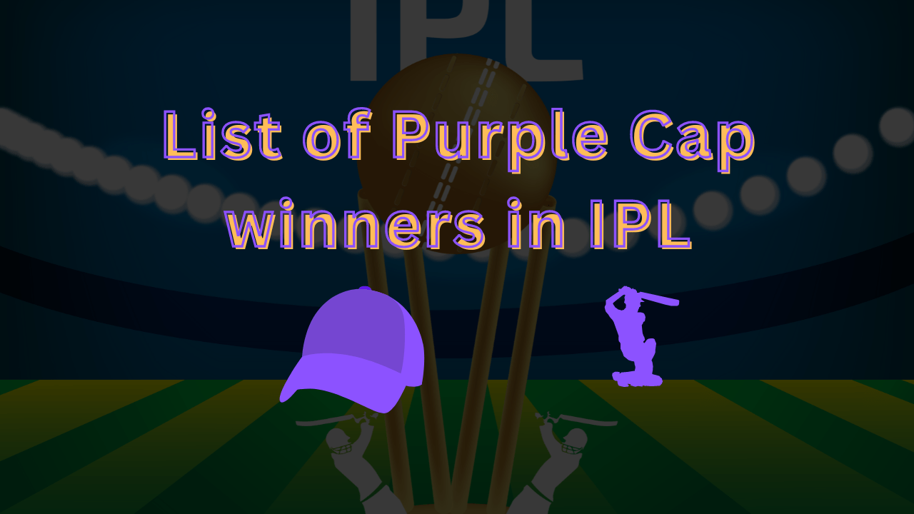 List of Purple Cap winners in IPL Cricket Advice